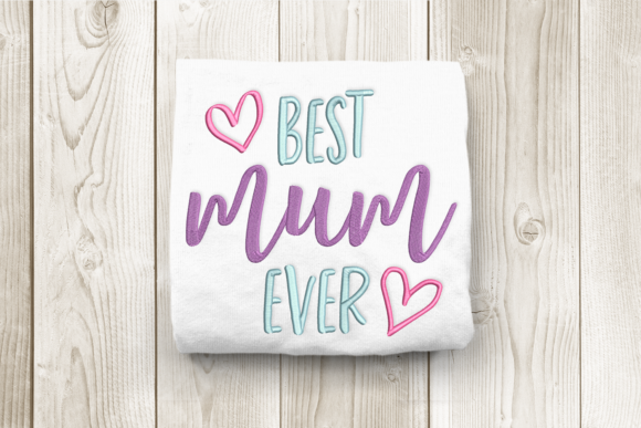Best Mum Ever Embroidery Design Review